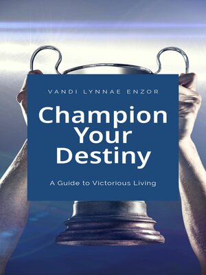 cover image of Champion Your Destiny